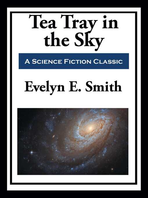 Title details for Tea Tray in the Sky by Evelyn E.  Smith - Wait list